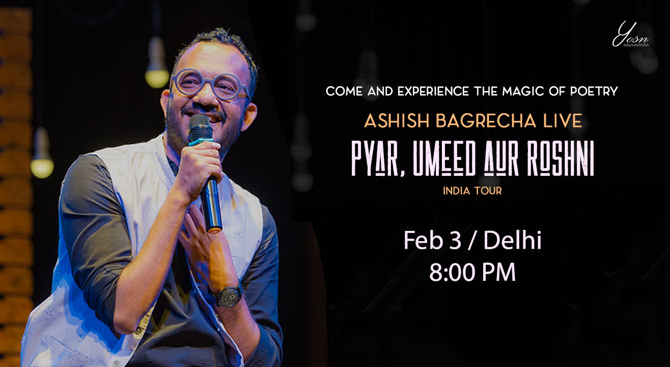 Ashish Bagrecha Live – ‘Pyar Umeed aur Roshni’, Delhi 2023