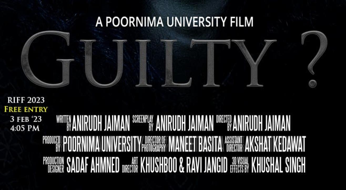 GUILTY ? : Short Film (Student,National)  @ RIFF 2023