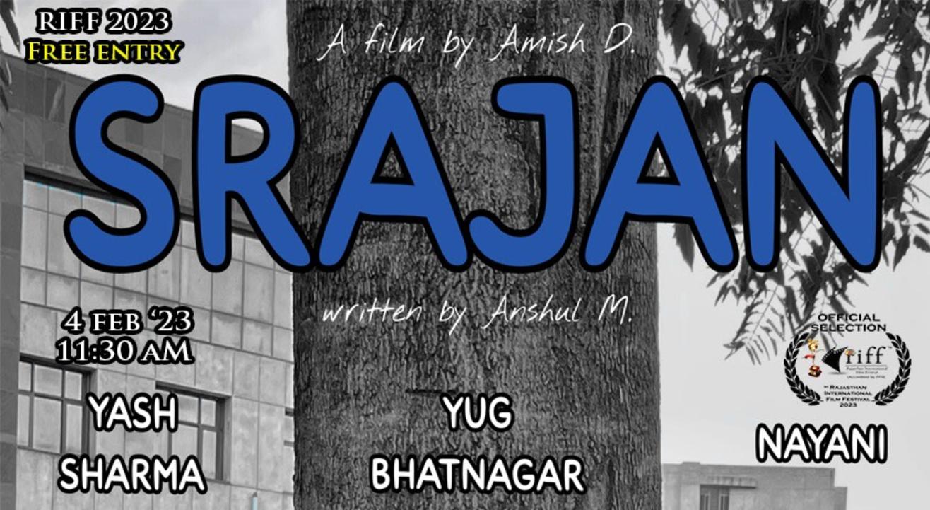 SRAJAN : Short Film (Student, National)  @ RIFF 2023