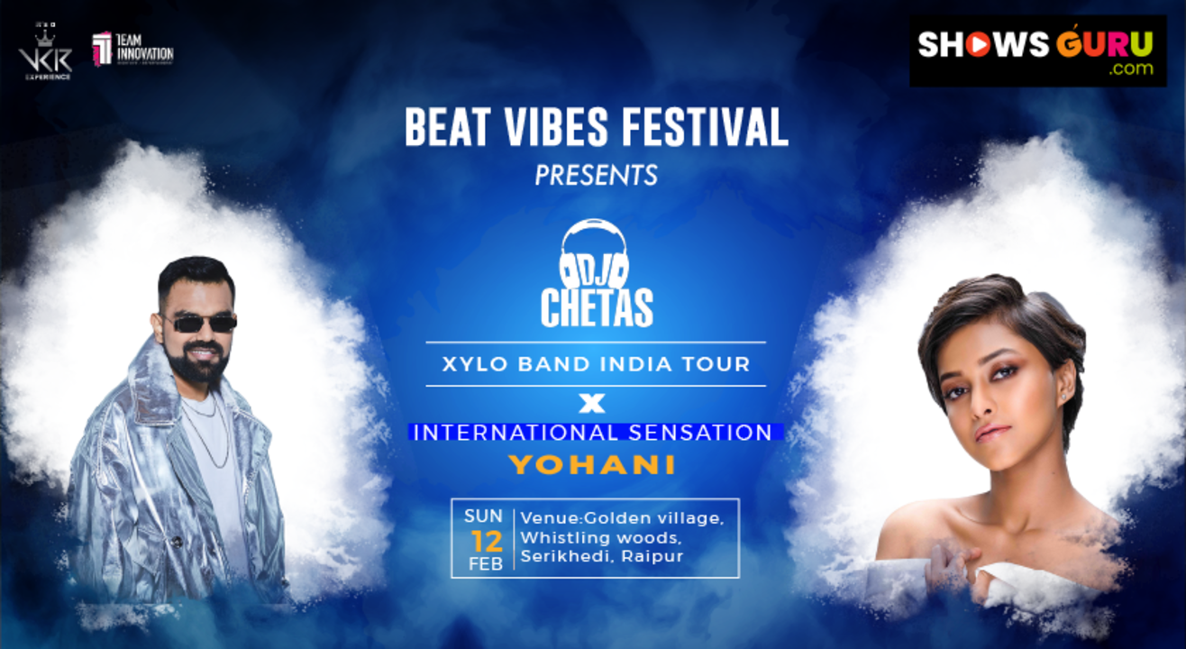 Beatvibes Festival | Feat. Dj Chetas and Yohani | Raipur | Chhattisgarh 