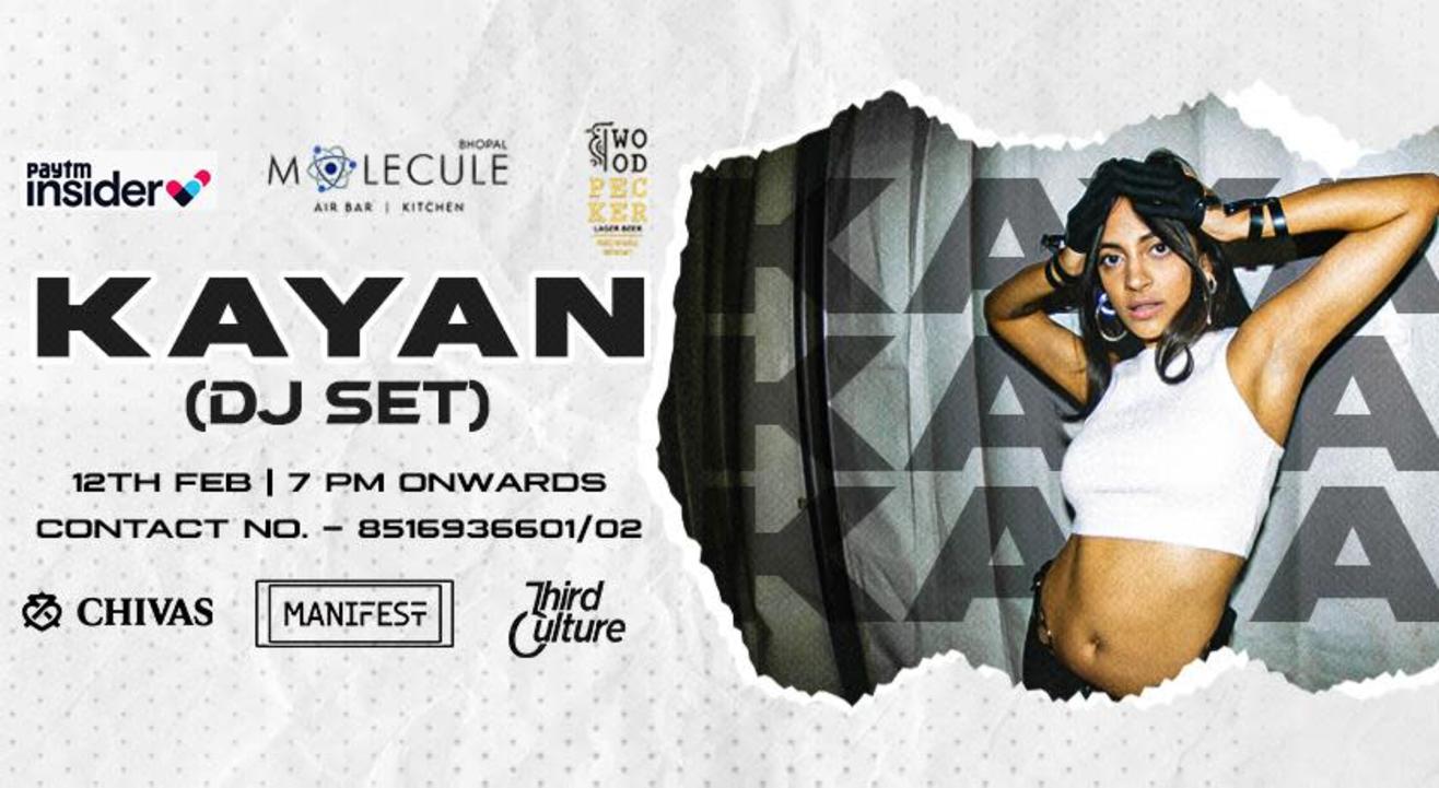 MOLECULE BHOPAL PRESENTS DJ KAYAN