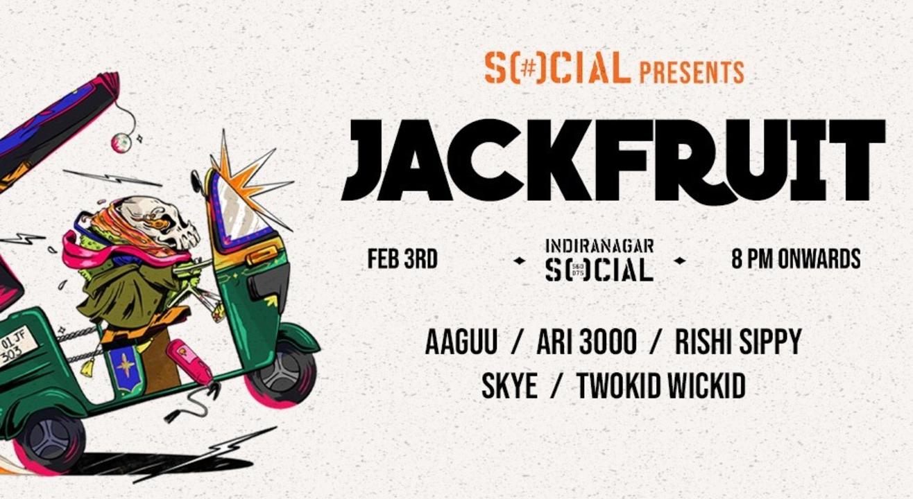 SOCIAL presents Jackfruit Dance Party