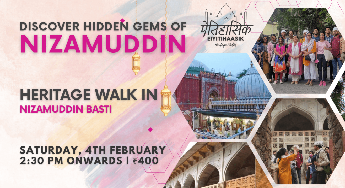 Discover Hidden Gems of Nizamuddin | Heritage Walk in Nizamuddin Basti