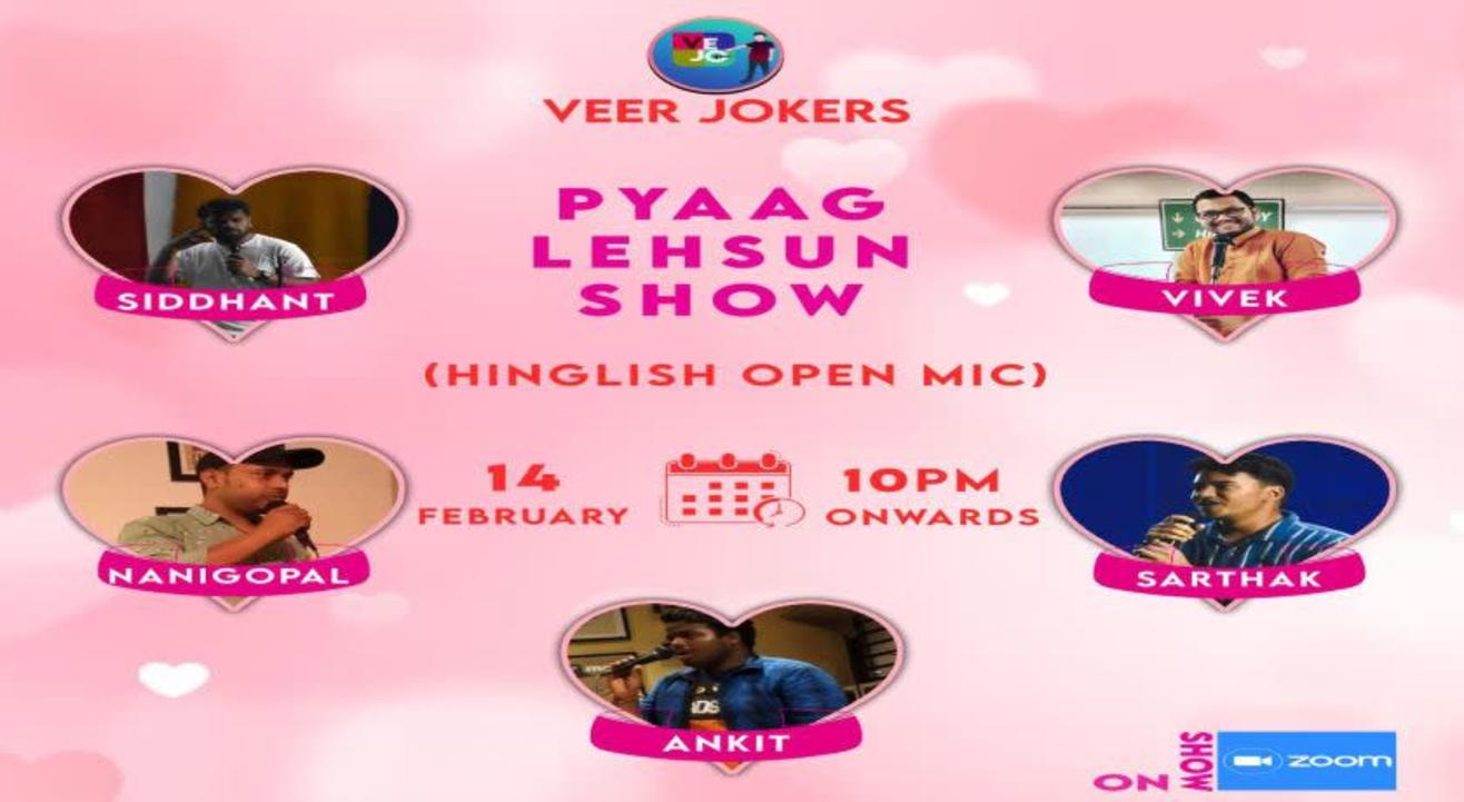 The Pyaag Lehsun Open Mic