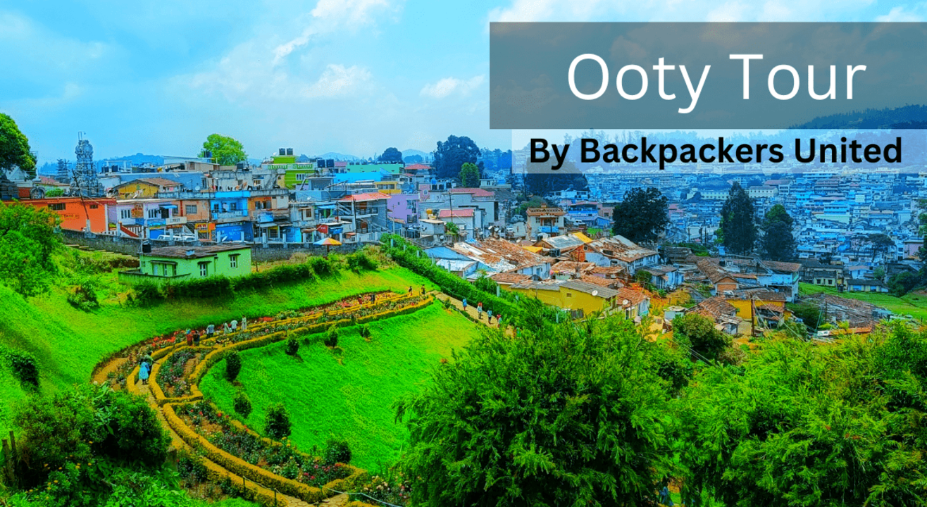 Ooty Backpacking Trip | Trek | Tour