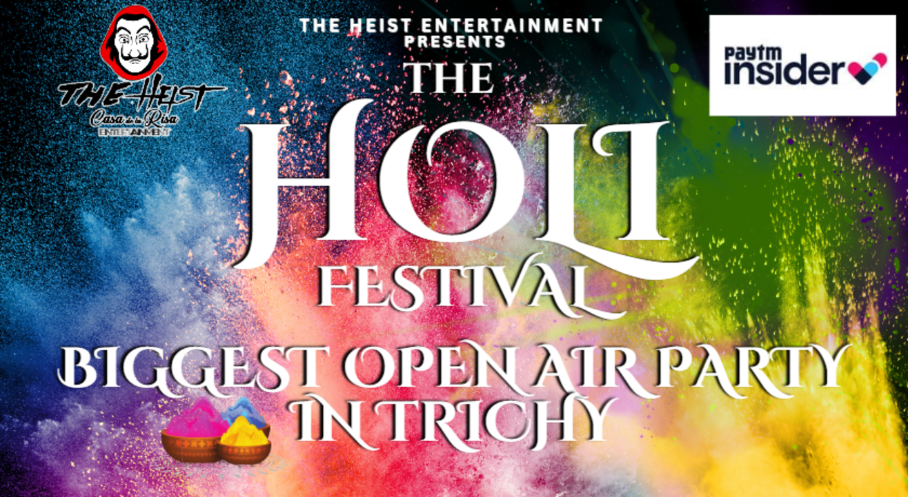 THE BIGGEST HOLI FESTIVAL IN TRICHY