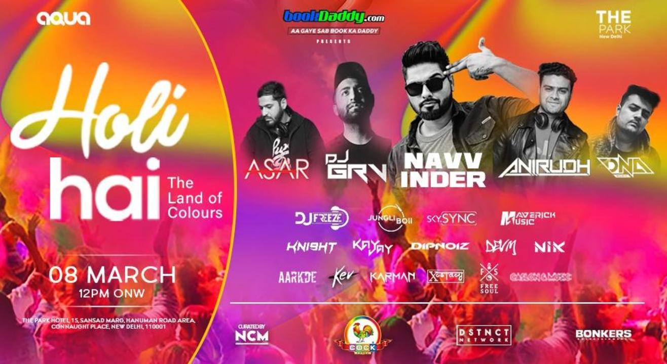 Holi Hai | The Land of Colours @ Aqua, The Park New Delhi | Holi 2023