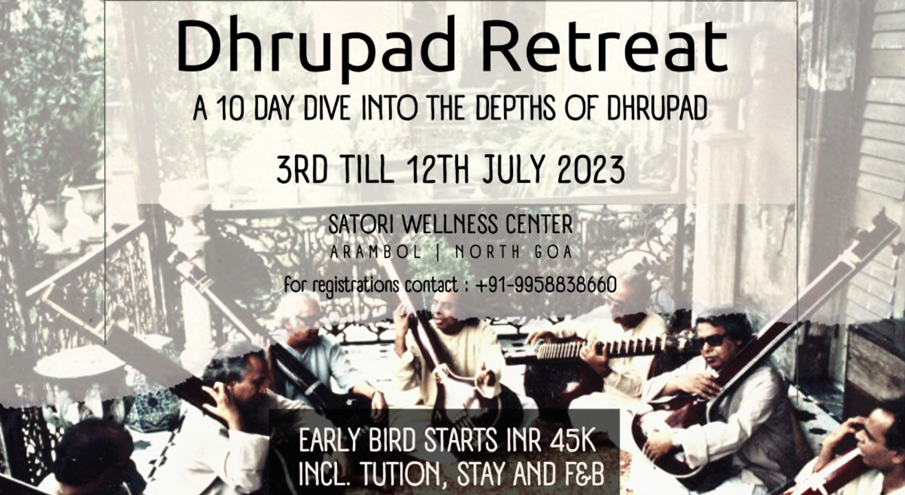 DHRUPAD RETREAT : 10 DAY DIVE IN DEPTHS OF DHRUPAD