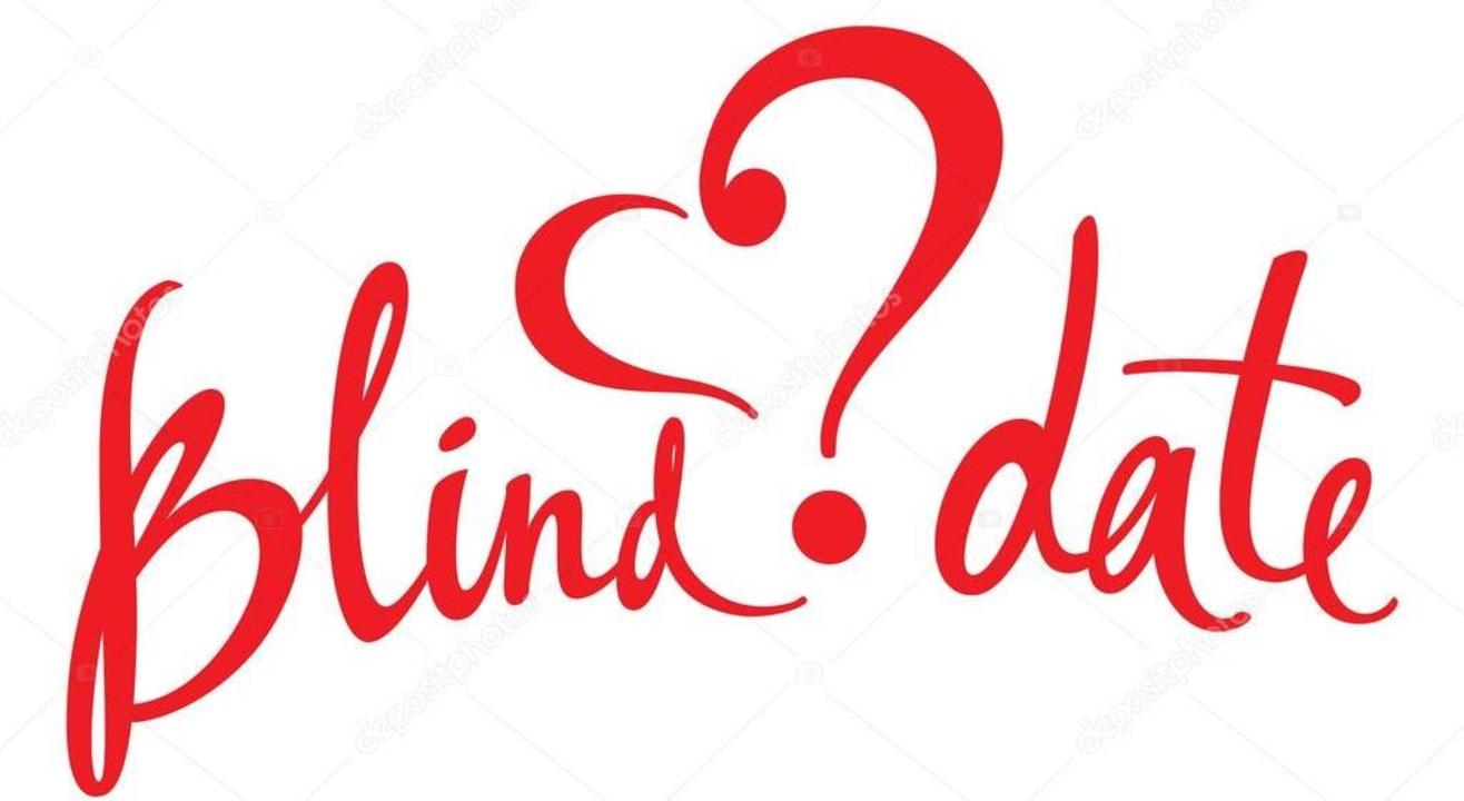 Blind date...