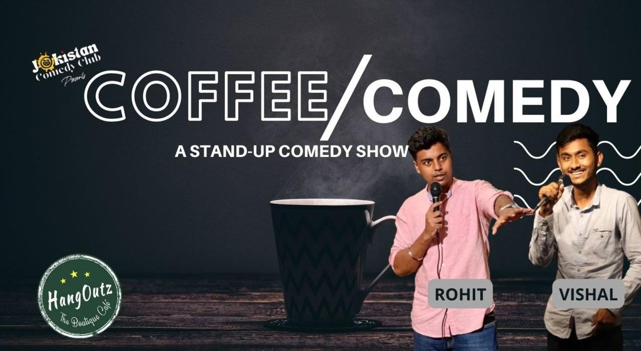 COFFEE / COMEDY : Stand-Up Comedy Show