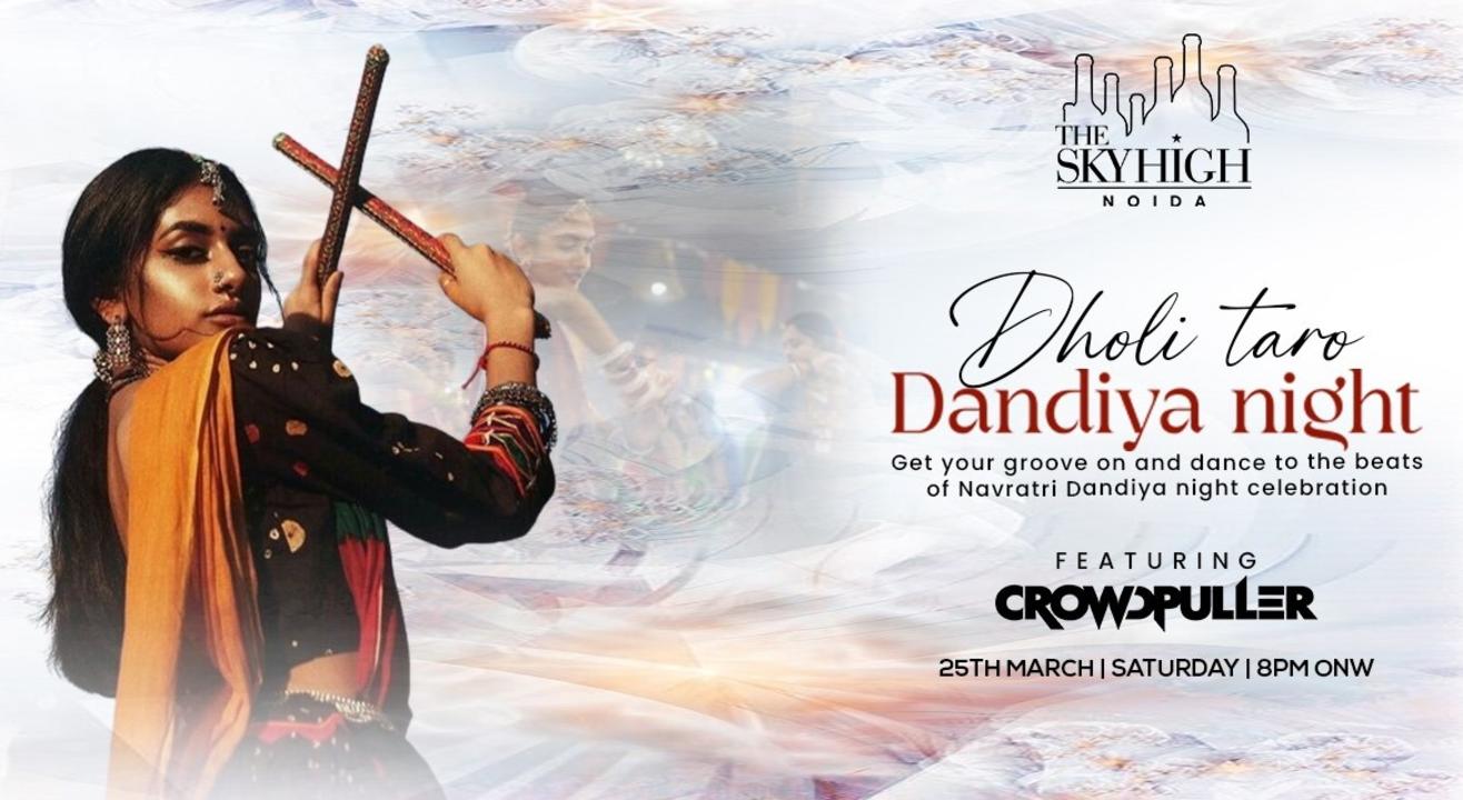 Dholi taro - The Sky High, Noida