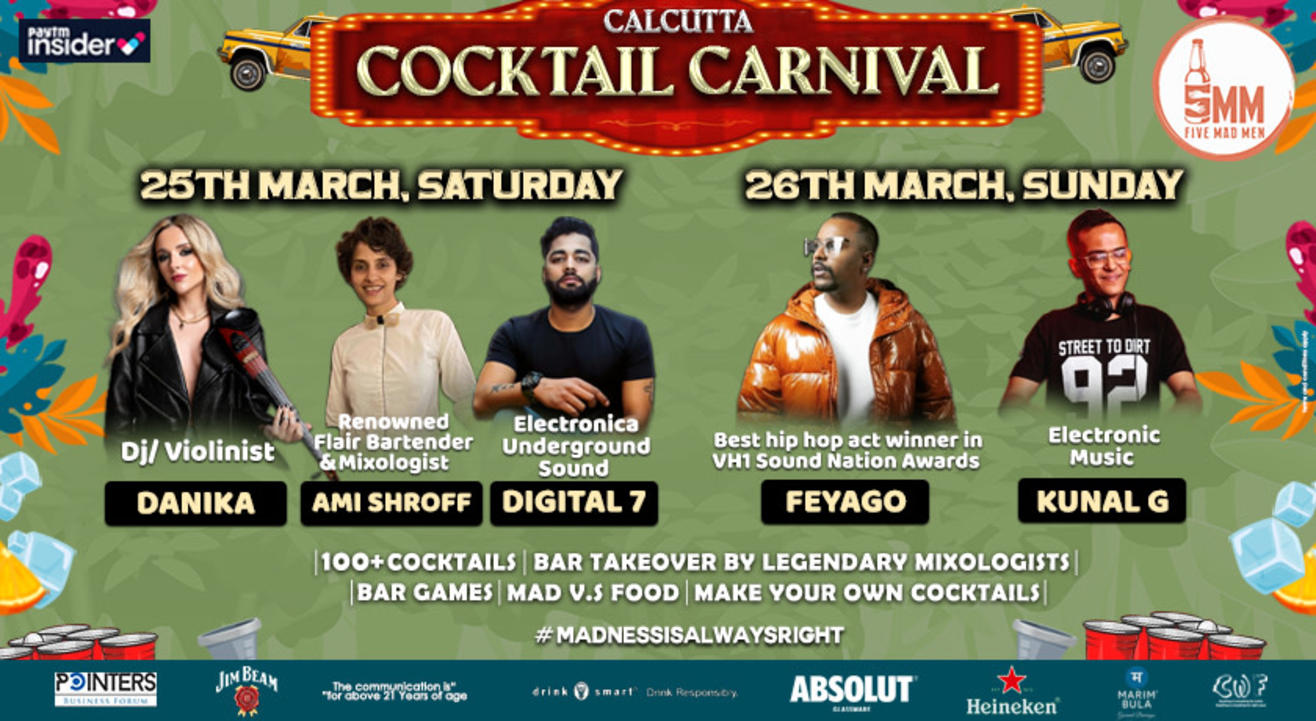 FIVE MAD MEN in association with PAYTM INSIDER, presents-CALCUTTA COCKTAIL CARNIVAL