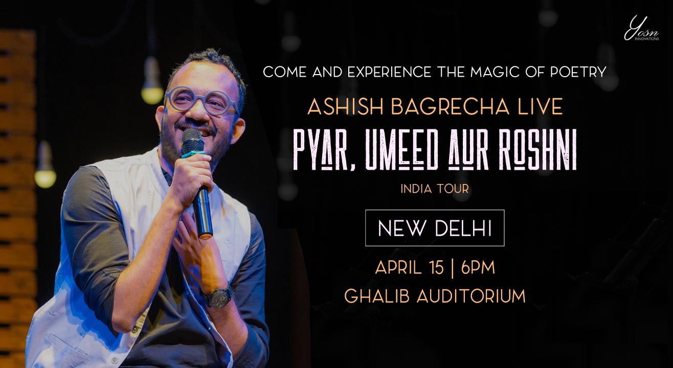 Ashish Bagrecha Live - "Pyar, Umeed aur Roshni", New Delhi 2023