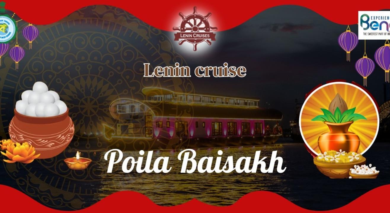 POILA BAISAKH LUNCH AND DINNER AT LENIN CRUISE