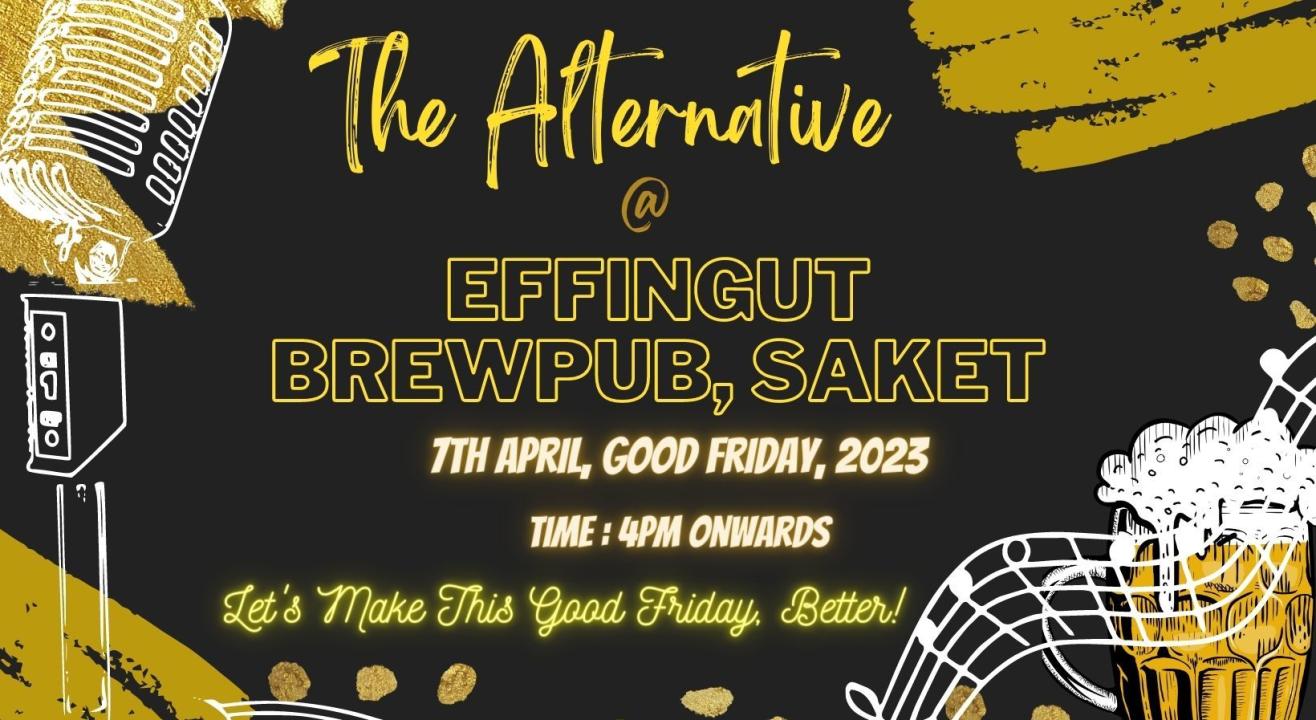 THE ALTERNATIVE @ Effingut Brewpub, Select Citywalk