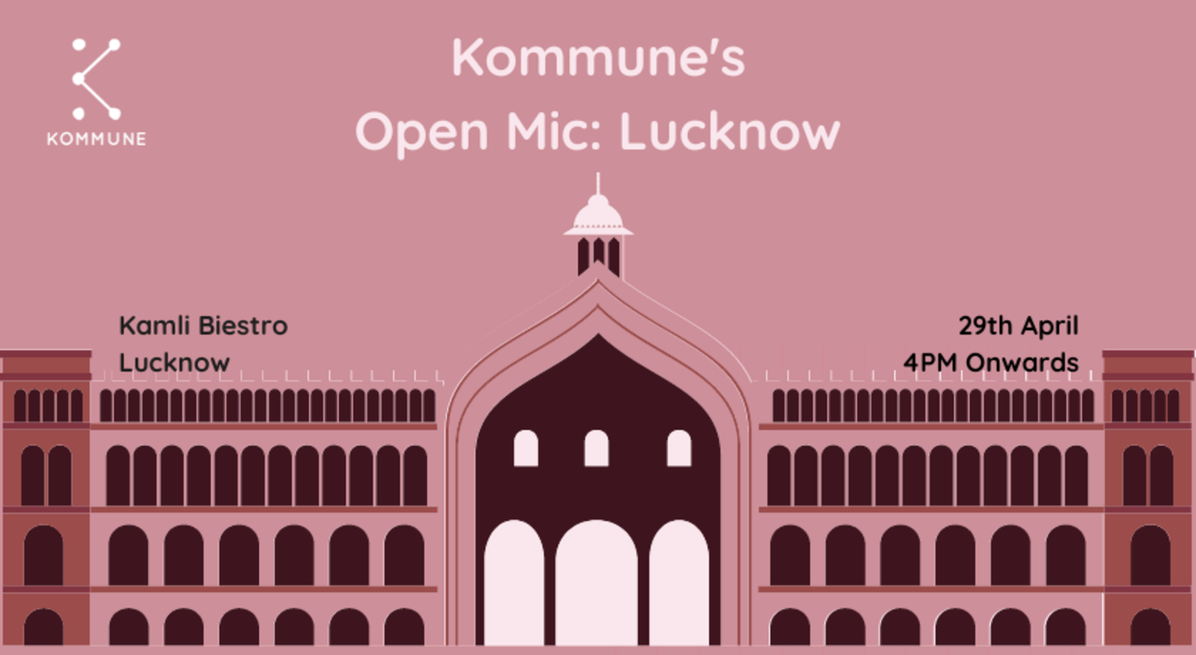 Kommune's Open Mic: Lucknow