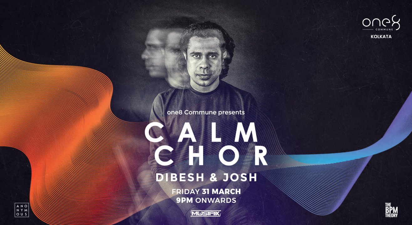 CALM CHOR - one8 Commune, Kolkata