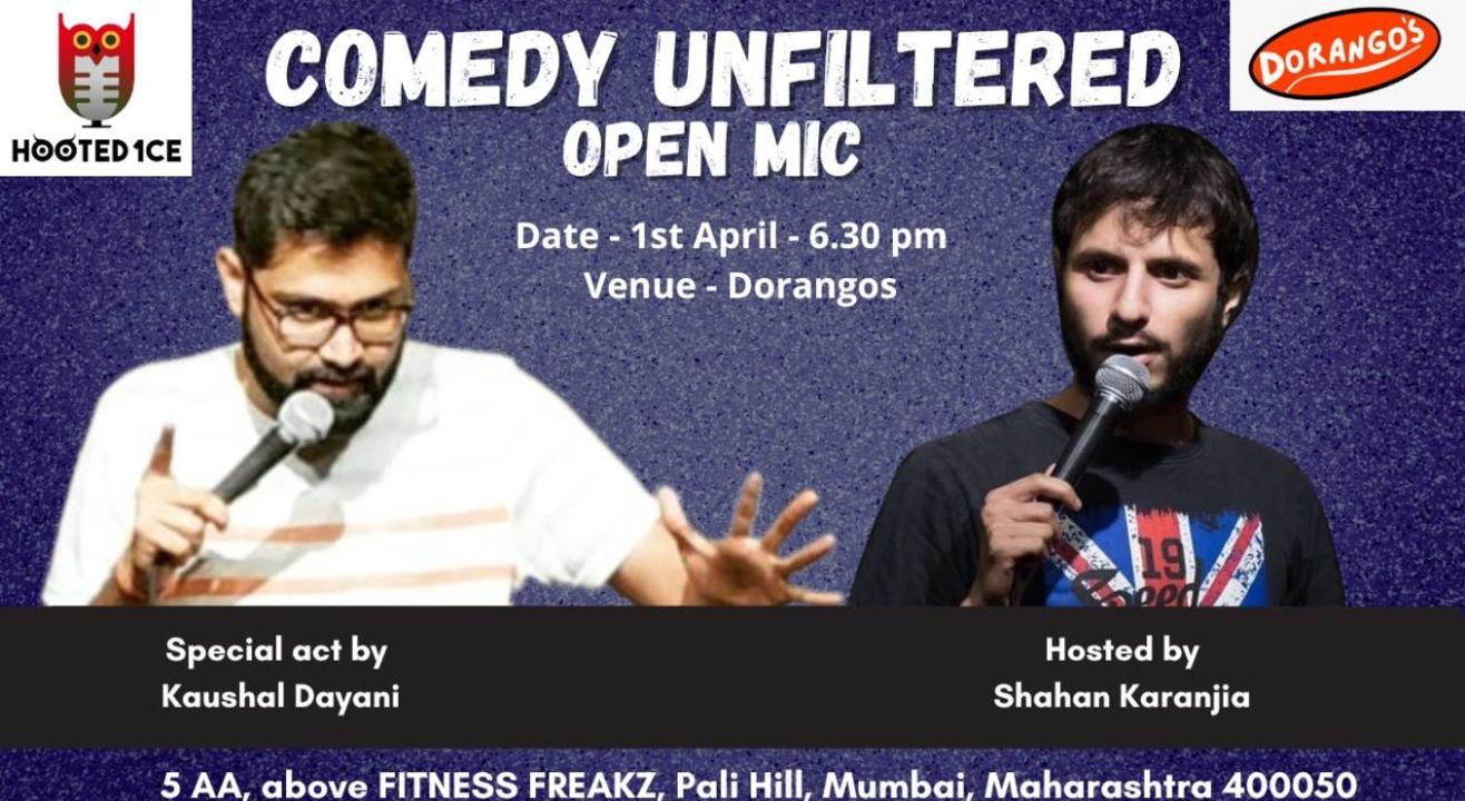 Comedy Unfiltered Open Mic ft. Kaushal Dayani