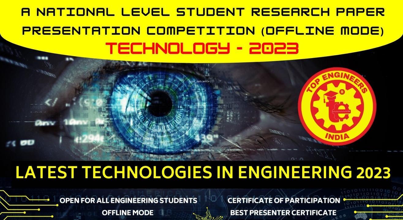 TECHNOLOGY’23 - A NATIONAL LEVEL STUDENT RESEARCH PAPER PRESENTATION COMPETITION (OFFLINE MODE)