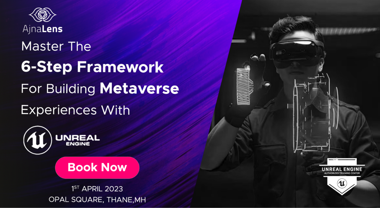 Master the 6-step Framework for Building Metaverse Experiences with Unreal Engine & Launch Your Career in XR