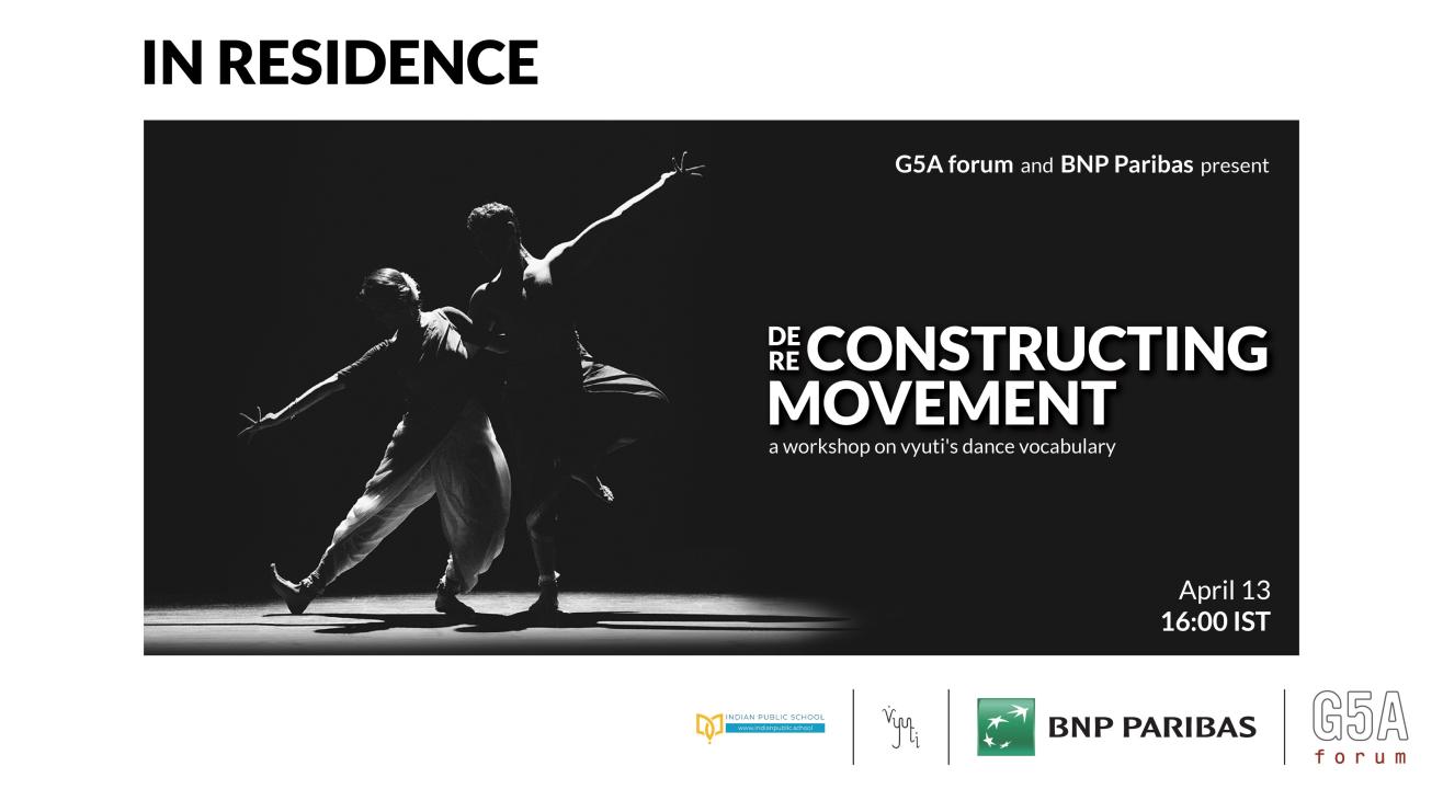 In Residence | De · Re · Constructing Movement by Aranyani Bhargav