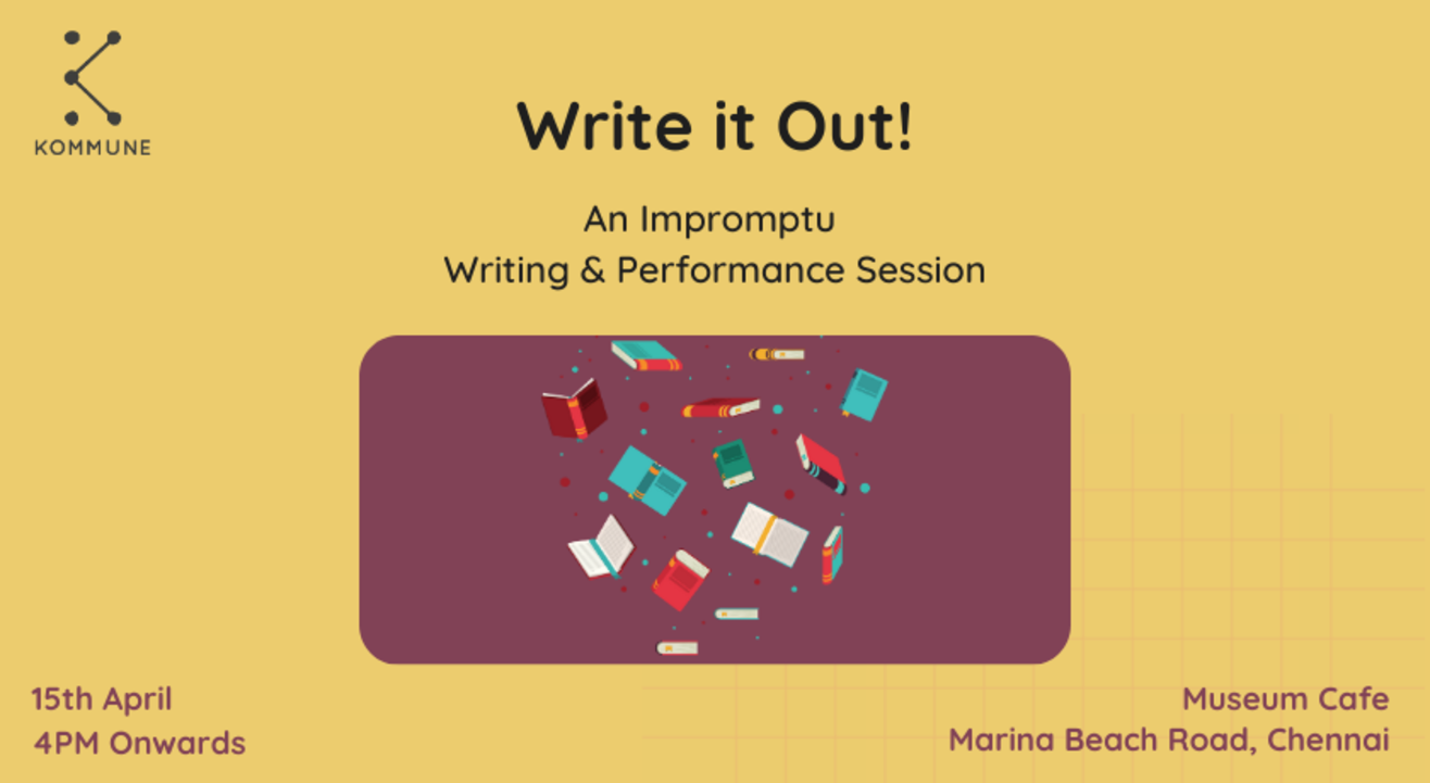 Write it Out: An Impromptu Writing & Performance Session