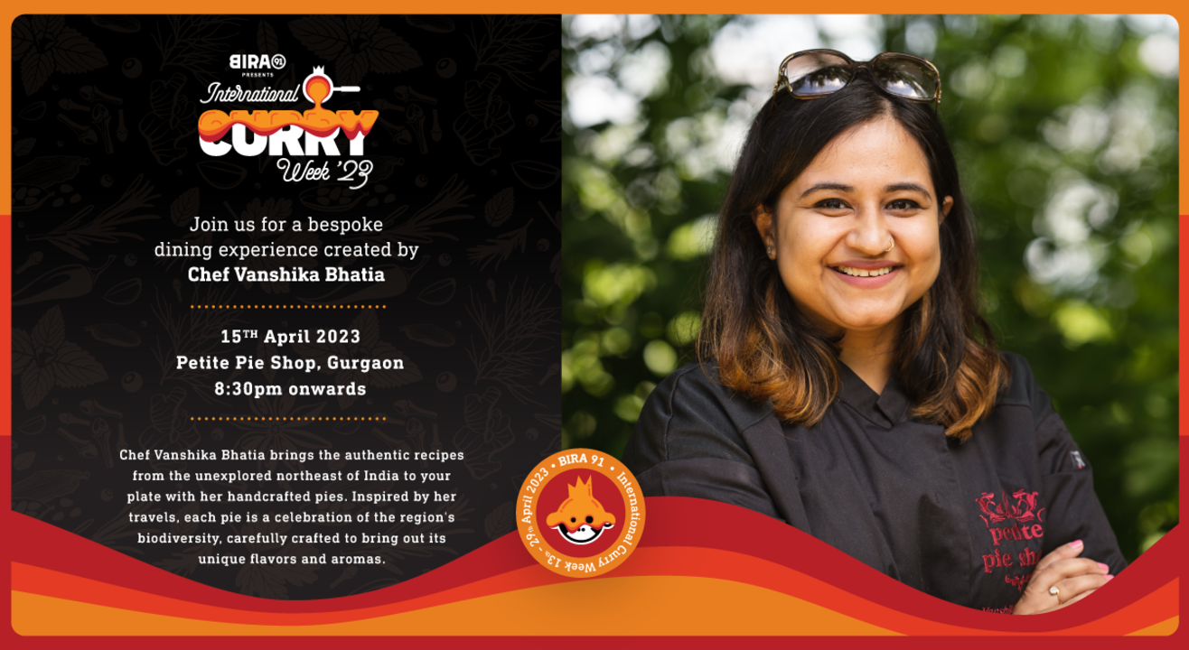 Bira 91 Presents International Curry Week : Chef Vanshika Bhatia at Petite Pie Shop, Gurgaon