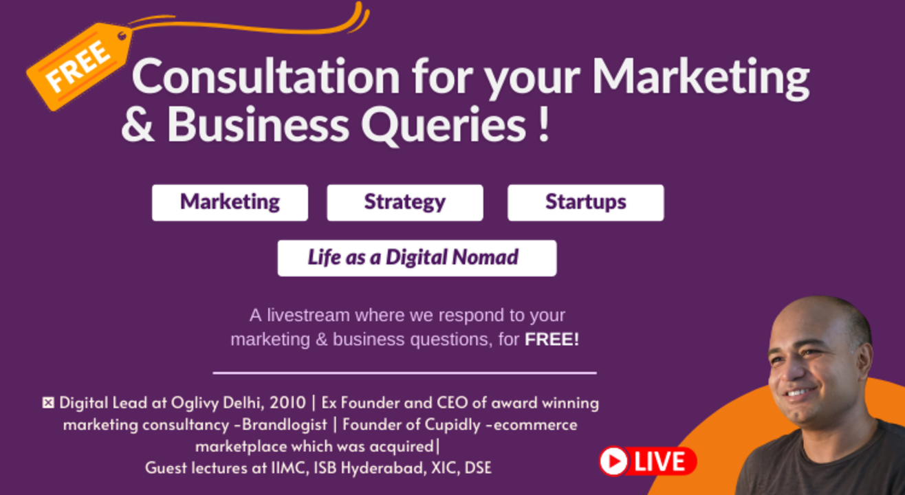 Marketing Mastery📈🧠: Free Strategy Consultation - Ex-Founder Cupidly (Acquired), IMC, ISB, DSE, XIC Lecture