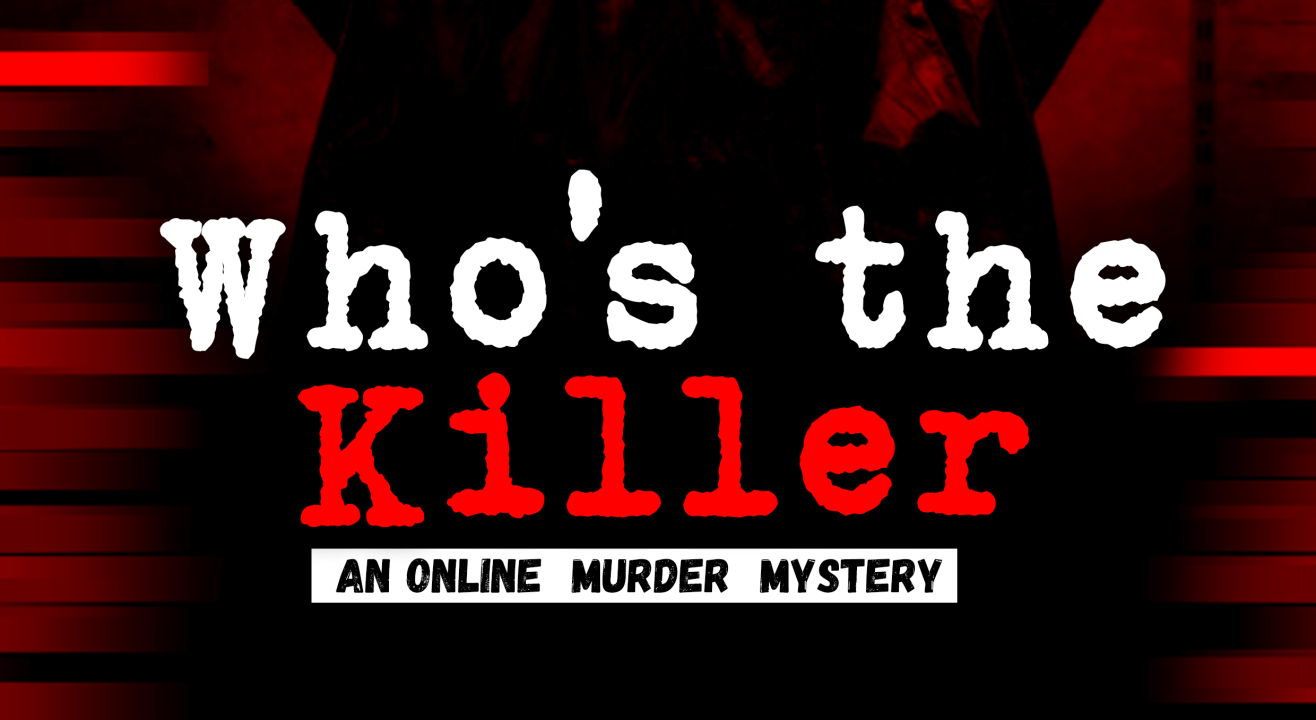 Who's the KILLER? - An Online Murder Mystery By Mystery Rooms