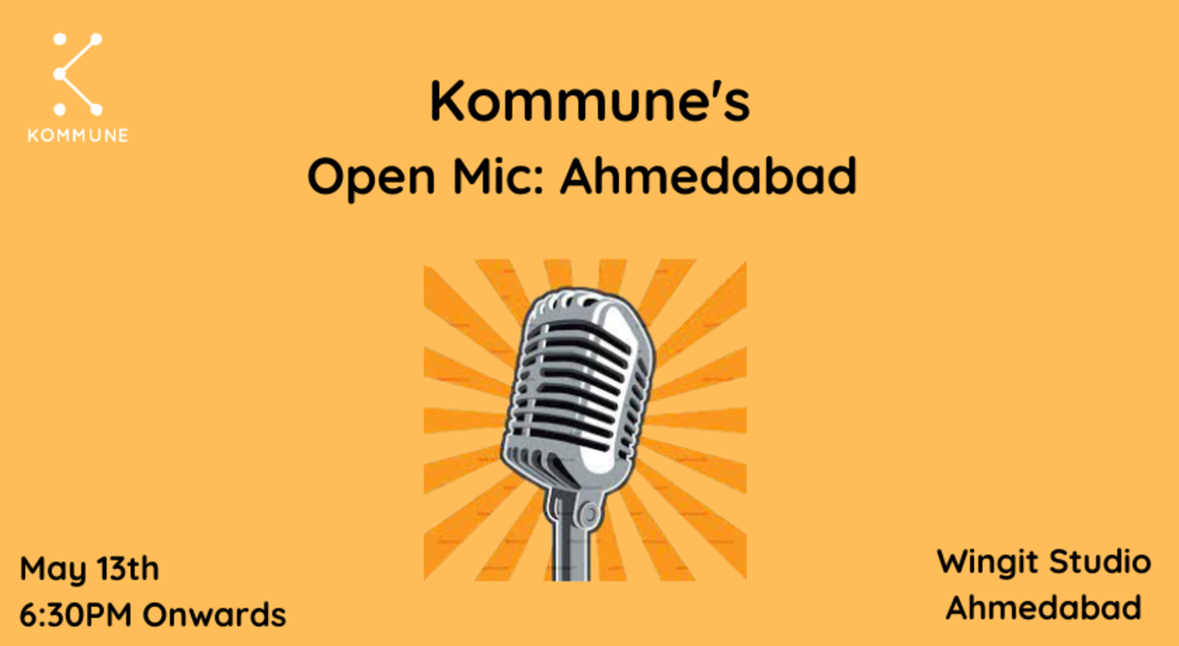 Kommune’s Open Mic: Ahmedabad #2