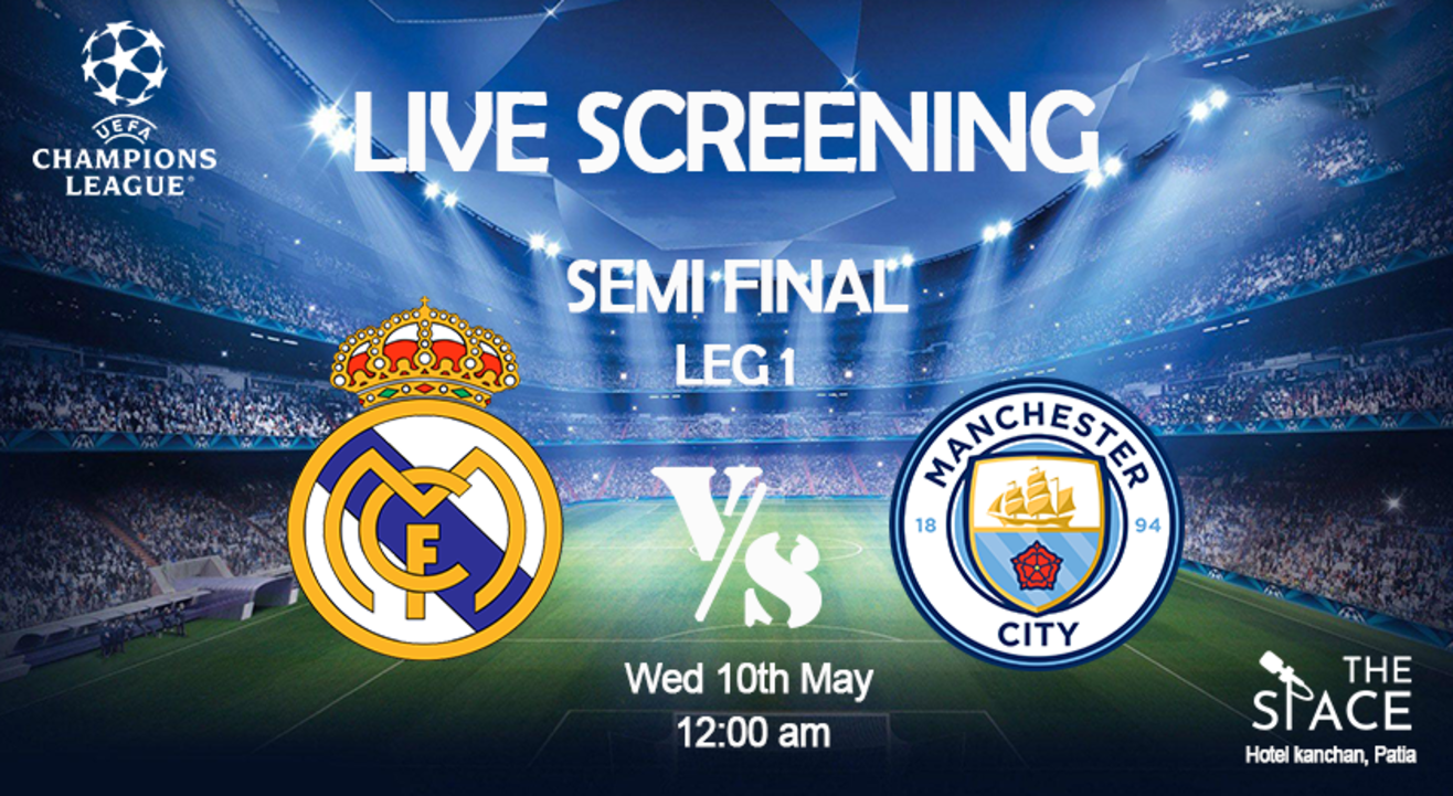 LIVE SCREENING OF REAL MADRID VS MANCHESTER CITY