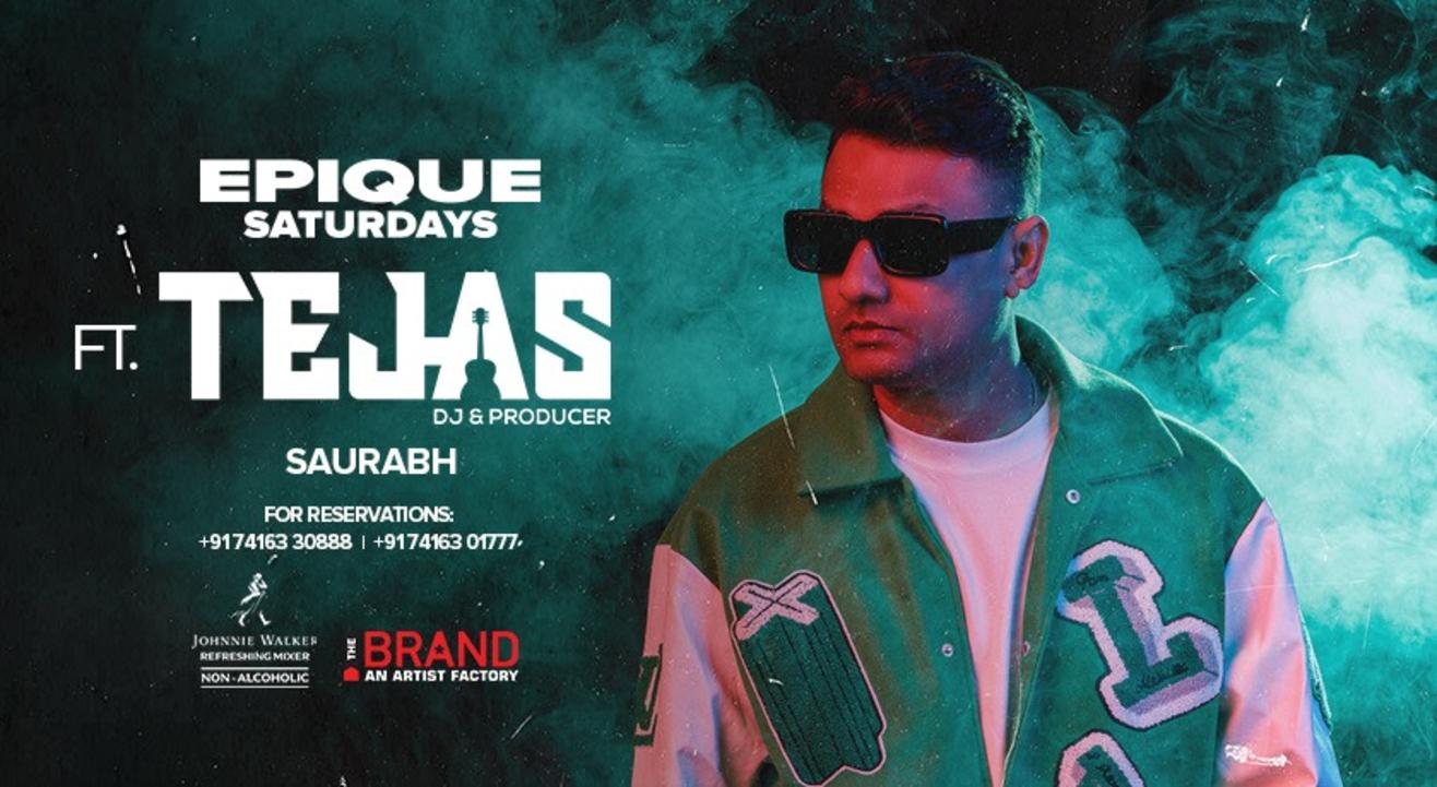 Epique Saturday with DJ Tejas