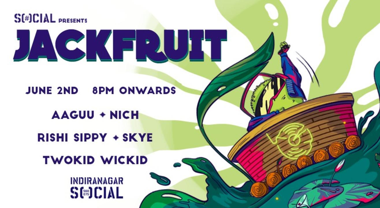 SOCIAL presents Jackfruit Dance Party #IndiranagarSOCIAL