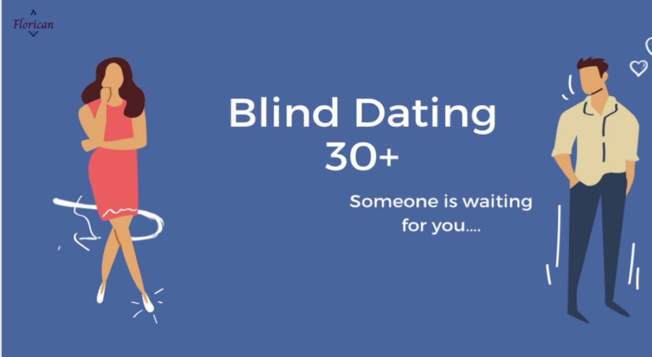 Blind Dating - 30+ Florican Events