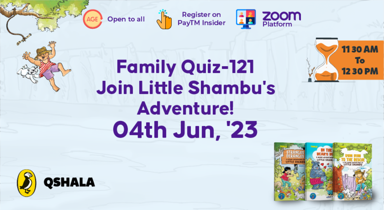 121st Edition of the QShala Sunday Family Quiz: Little Shambu's Adventure 