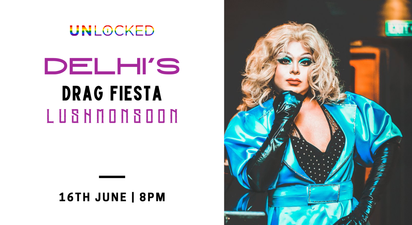 Drag Fiesta with Lush Monsoon