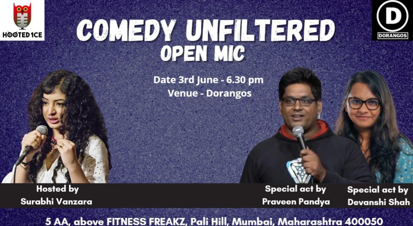 Comedy Unfiltered Open Mic ft. Praveen Pandya and Devanshi Shah 