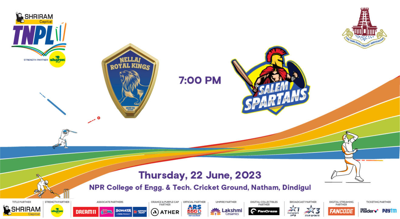 Shriram Capital TNPL 2023 - Nellai Royal Kings vs Salem Spartans