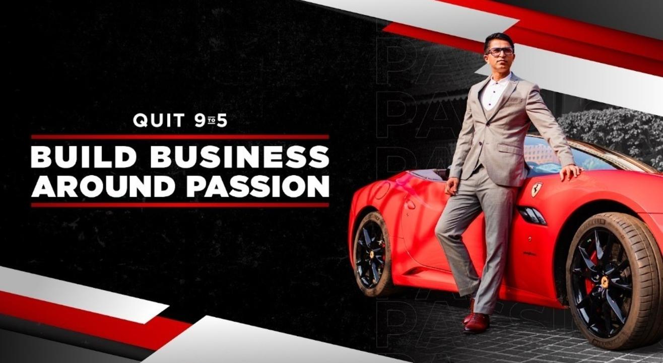 Quit 9-5 Build Business Around Passion