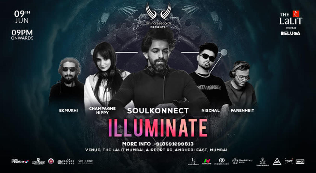 illuminate 1.0 with Soul Konnect ,Champagne Hippy, Nischal