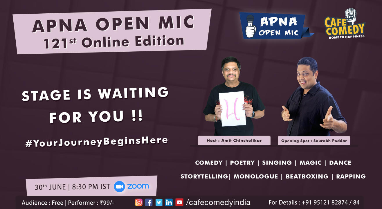 Apna Open Mic - 121st Online Edition (By Cafe Comedy)