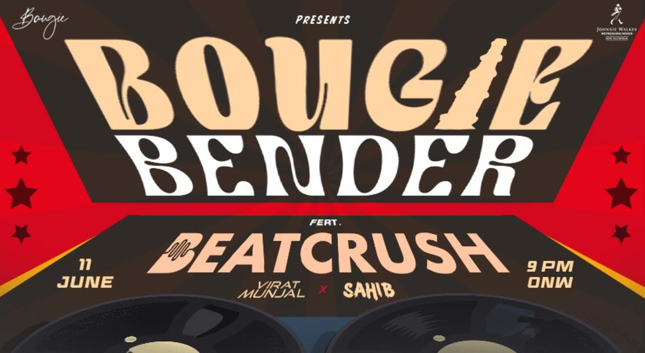 Bougie Bender featuring BEATCRUSH @ Bougie, Delhi | World Music Week 2023