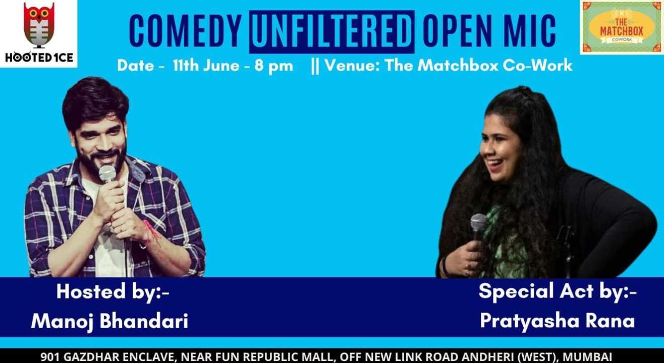 Comedy Unfiltered Open Mic ft. Pratyasha Rana 