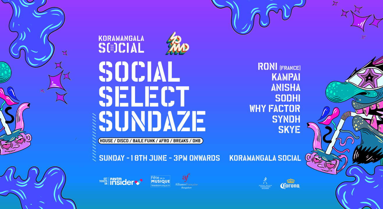 Social Select Sundaze [Day Party] Ft. Roni 🇫🇷, Kampai, Why Factor, Anisha & Sodhi