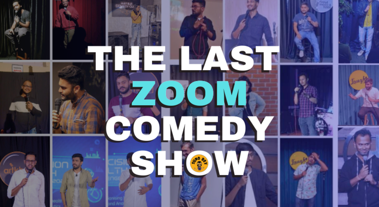 The Last Zoom Comedy Show | Suno Bey