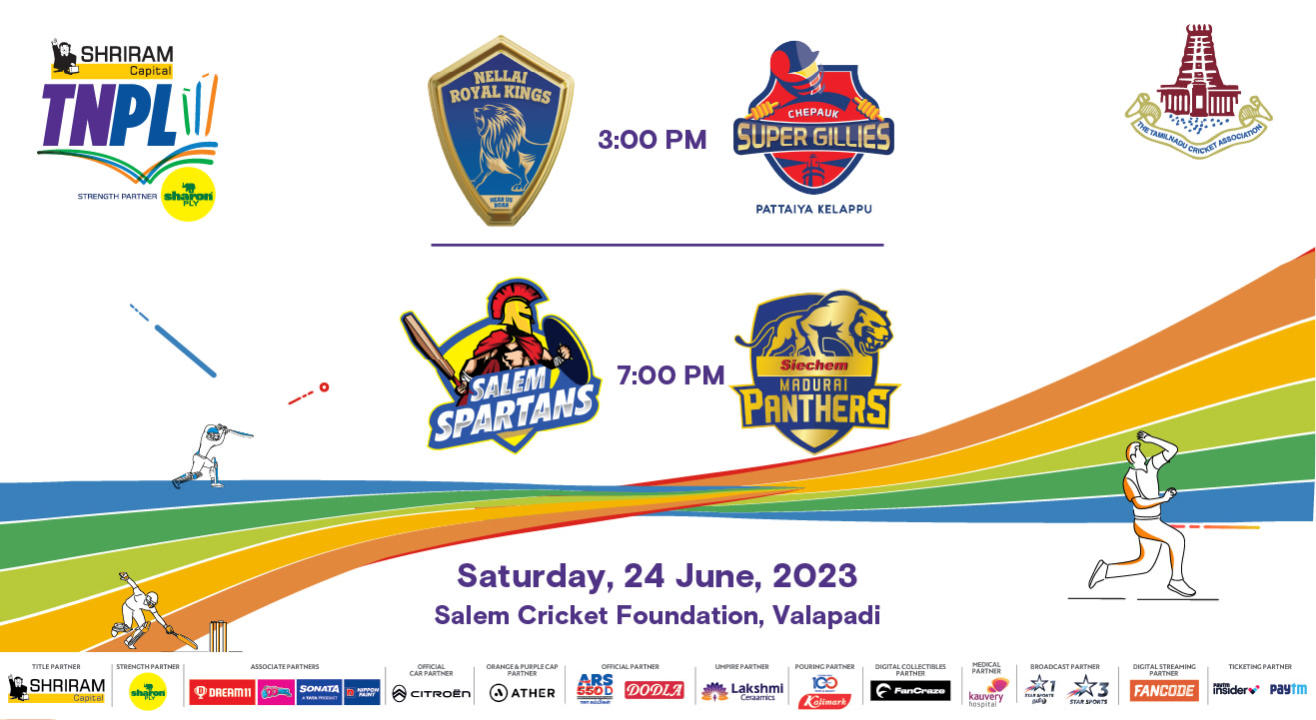Shriram Capital TNPL 2023 - Nellai Royal Kings vs Chepauk Super Glllies and Salem Spartans vs Siechem Madurai Panthers