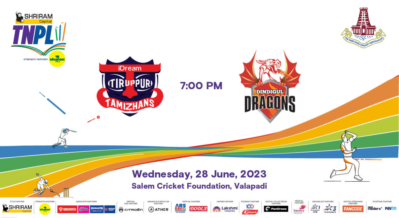 Shriram Capital TNPL 2023 - Idream Tiruppur Tamizhans vs Dindigul Dragons