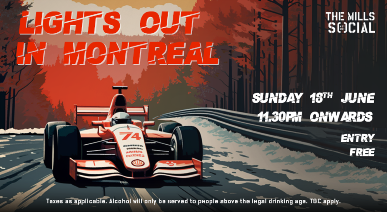 Lights Out In Montreal! Canadian GP Live The Mills SOCIAL