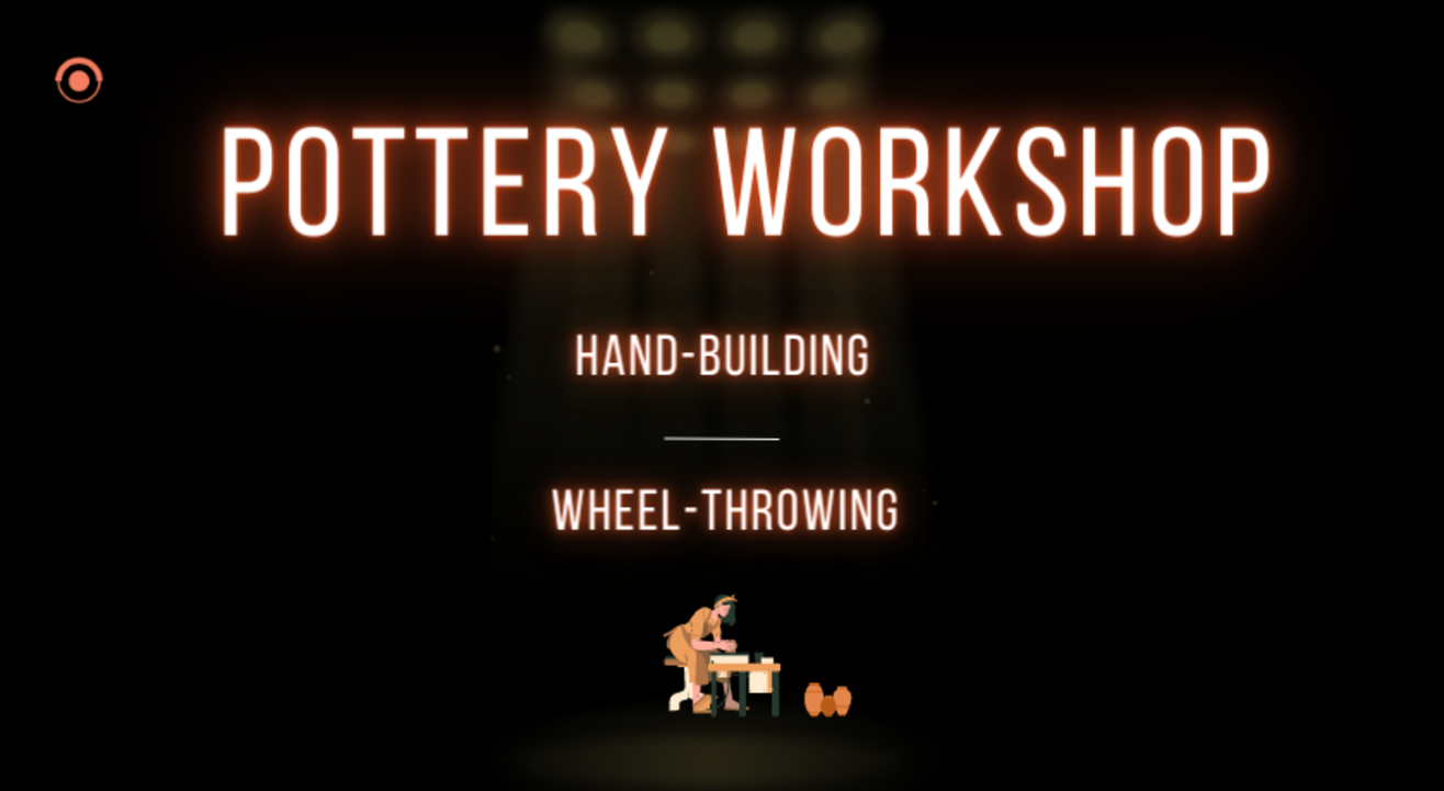 Pottery Workshop - Hand Building & Wheel Throwing