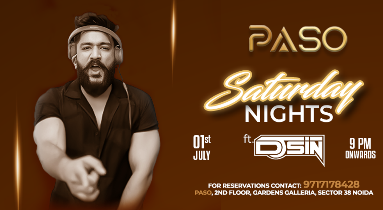 Paso Ft. Saturday Nights - DJ Sin